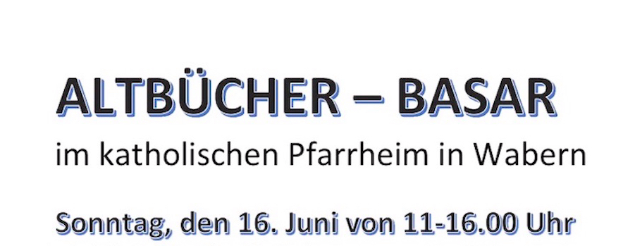 Altbücher Basar im kath. Pfarrheim in Wabern