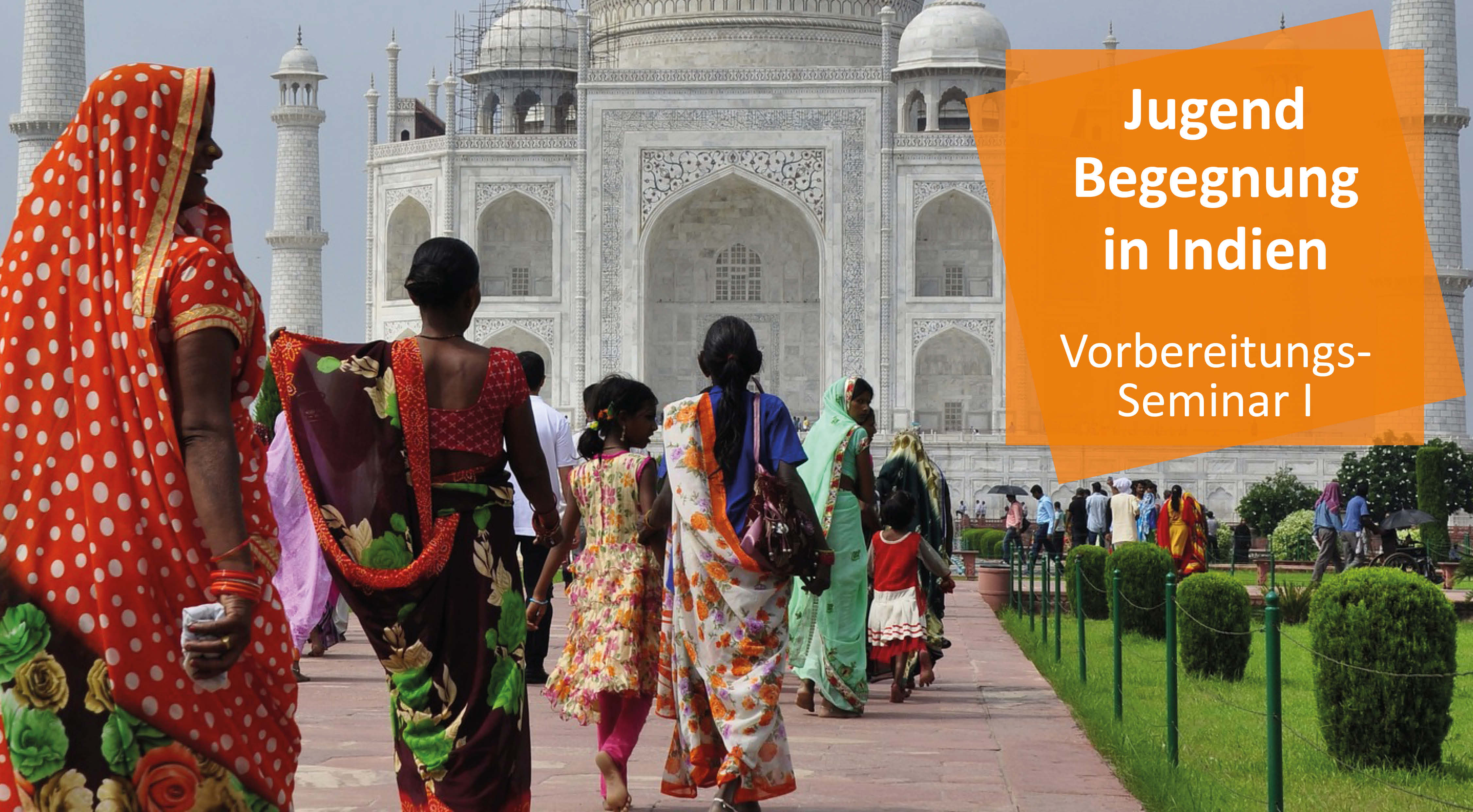 Jugendbegegnung in Indien im August 2021 - Vorbereitungsseminar I