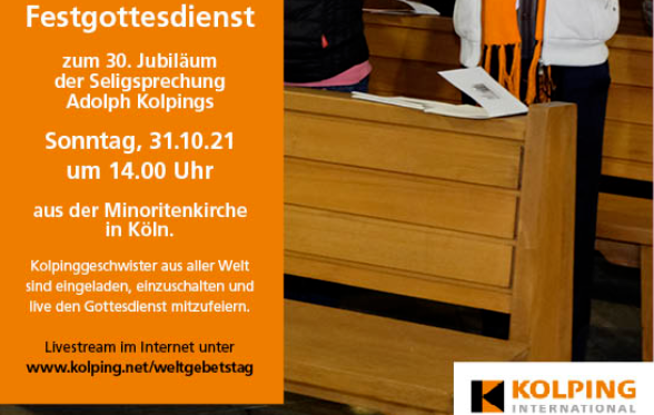 Festgottesdienst im Livestream am Sonntag, 31.10.2021 anlässlich des 30. Jahrestages der Seligsprechung von Adolph Kolping