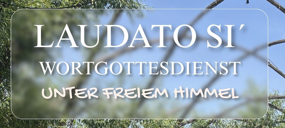 Gottesdienst Laudato si`