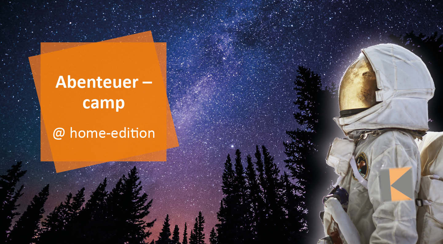 Abenteuercamp@home edition - 21.-24. Juli 2020